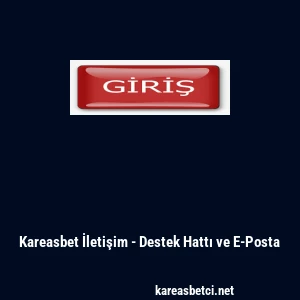 Kareasbet İletişim - Destek Hattı ve E-Posta